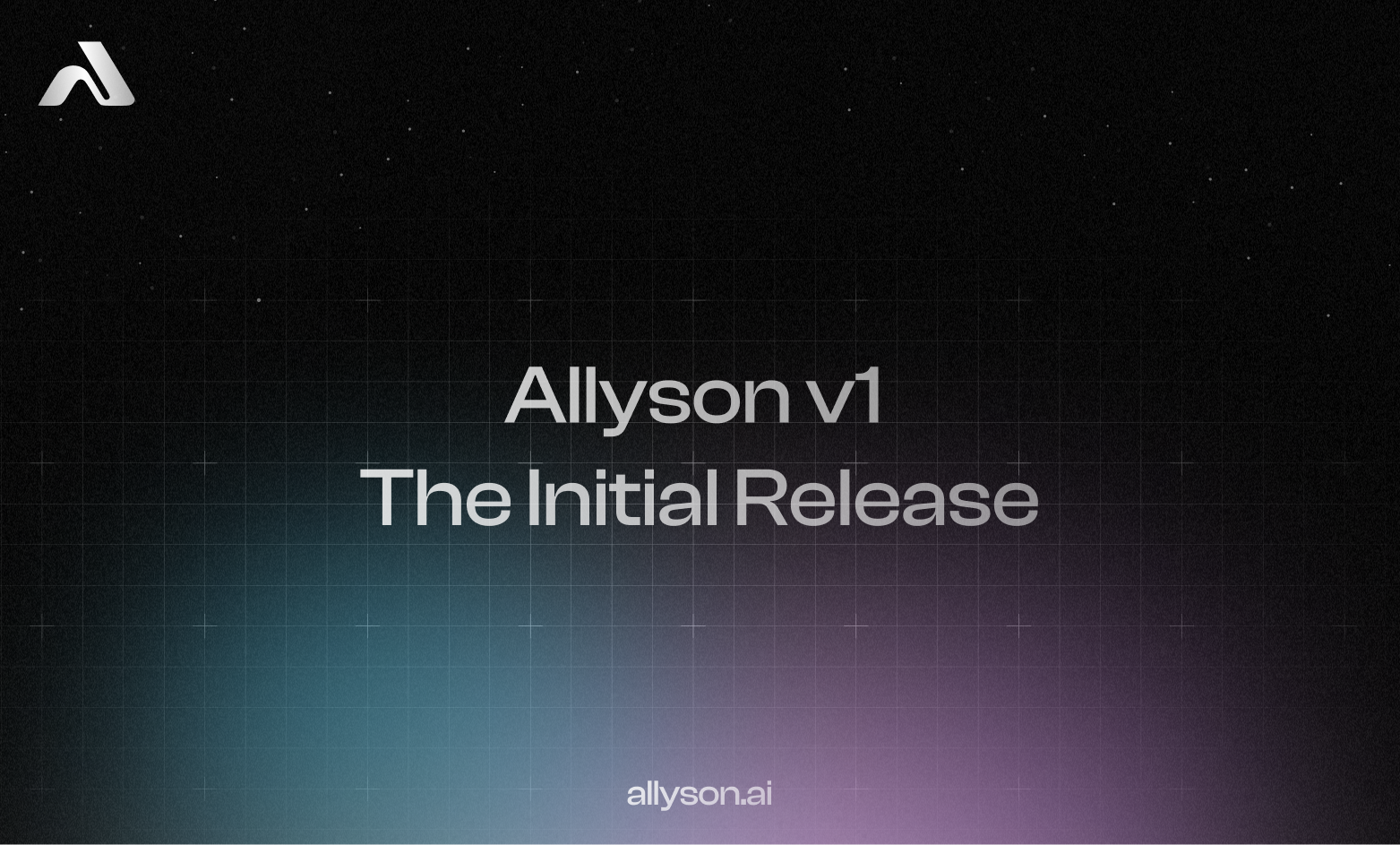 Allyson v1 - The Initial Release