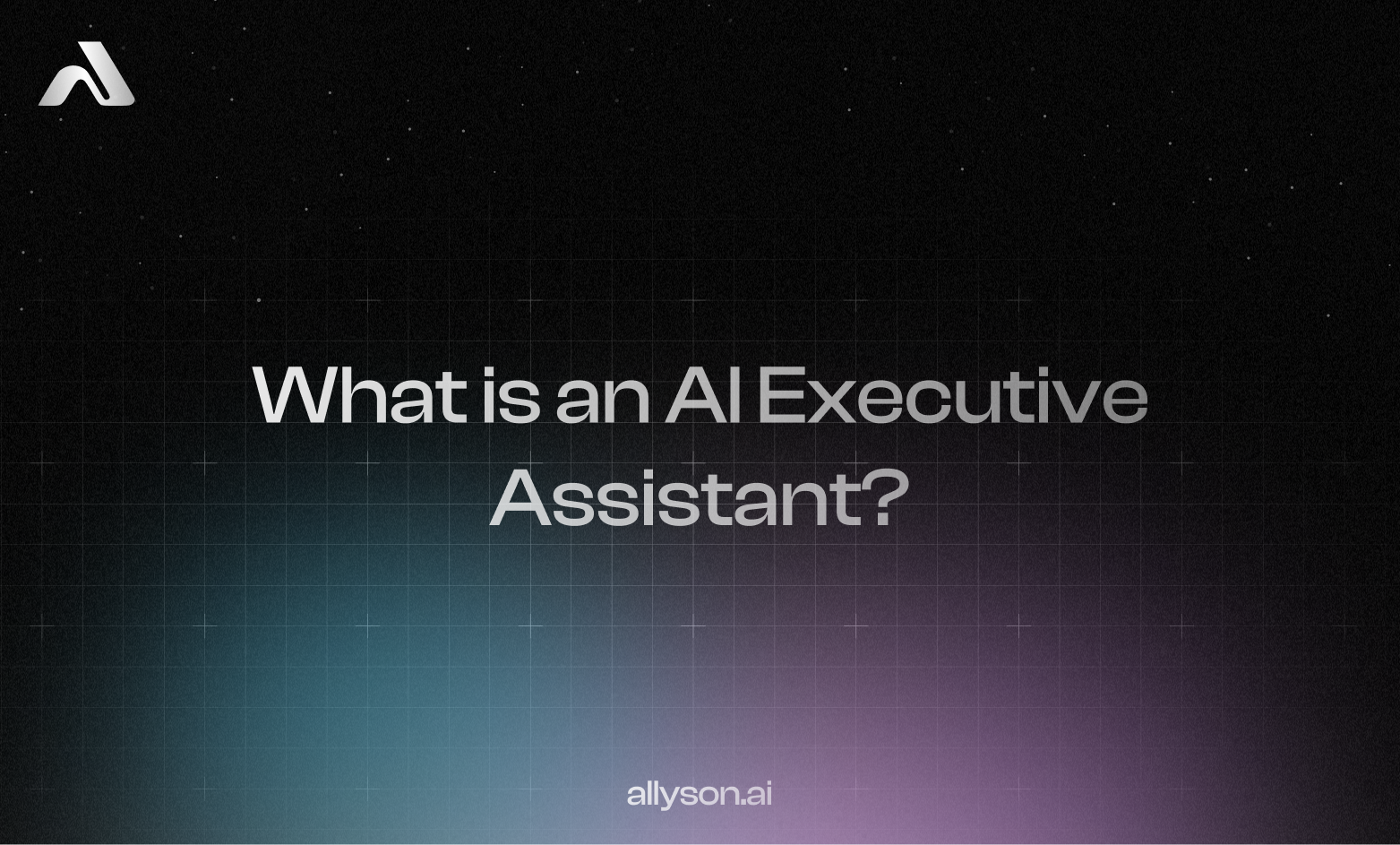 What is an AI Executive Assistant?